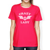 Crazy Bat Lady Womens Hot Pink Shirt