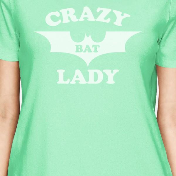 Crazy Bat Lady Womens Mint Shirt