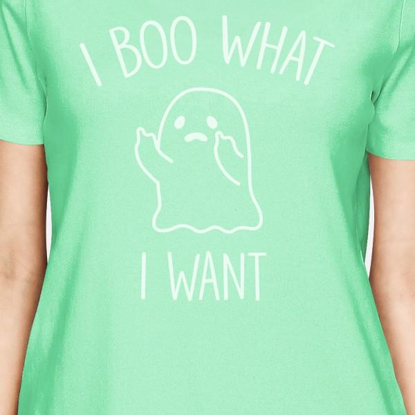 I Boo What I Want Ghost Womens Mint Shirt