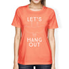 Let's Hang Out Bat Womens Peach Shirt