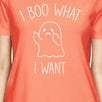 I Boo What I Want Ghost Womens Peach Shirt