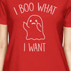 I Boo What I Want Ghost Womens Red Shirt