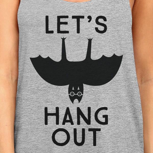 Let's Hang Out Bat Womens Grey Tank Top