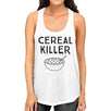 Cereal Killer Womens White Tank Top