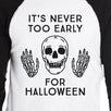 It's Never Too Early For Halloween Mens Black And White Baseball Shirt