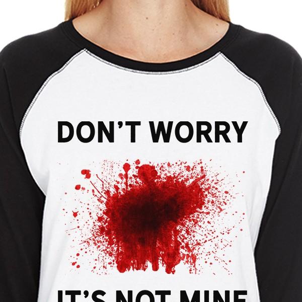 Don't Worry It's Not Mine Womens Black And White Baseball Shirt