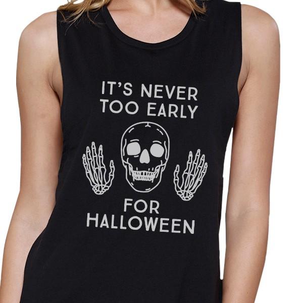 It's Never Too Early For Halloween Womens Black Muscle Top