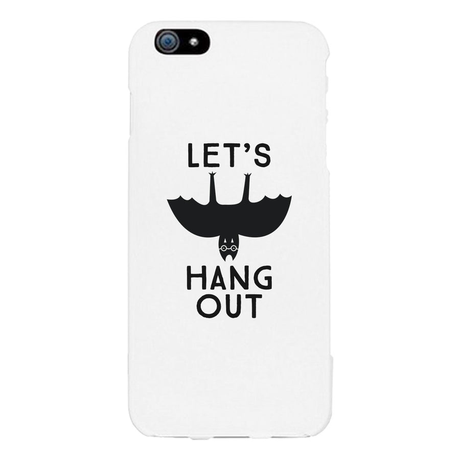 Let's Hang Out Bat White Phone Case