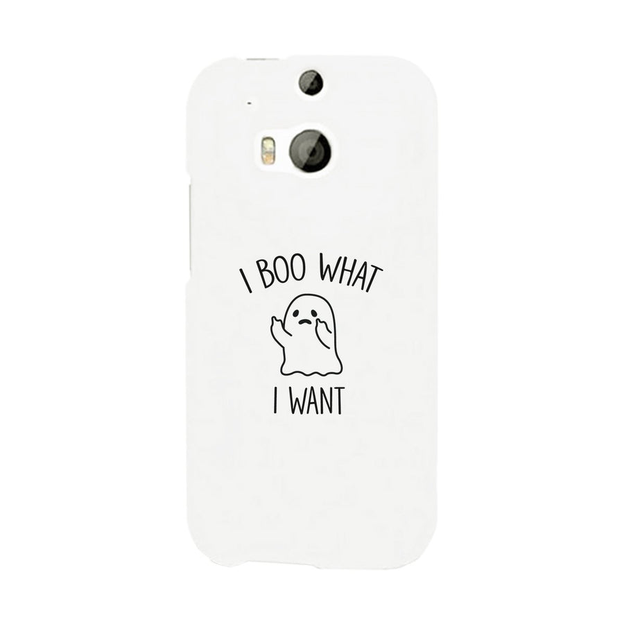 I Boo What I Want Ghost White Phone Case