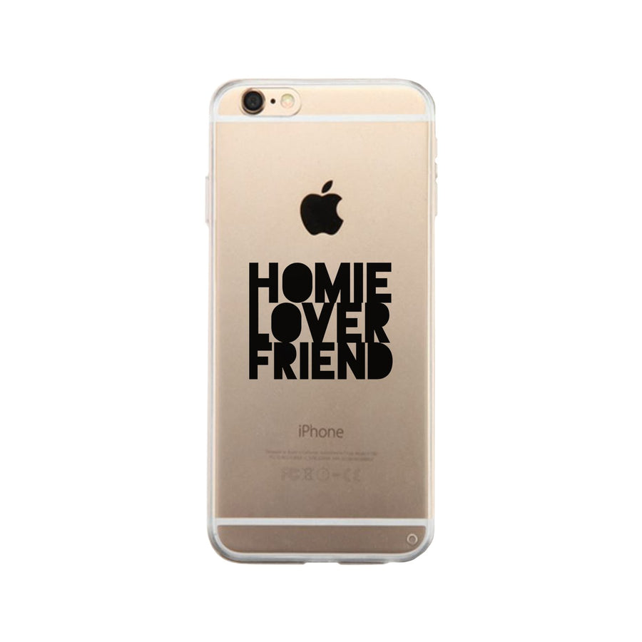 Homie Lover Friend Clear Phone Case