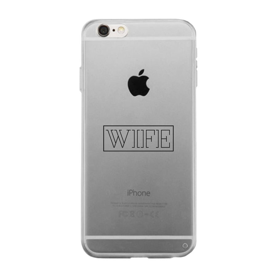 Wife-Right Clear Phone Case