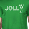 Jolly Af Mens Green Shirt