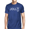 Jolly Af Mens Royal Blue Shirt