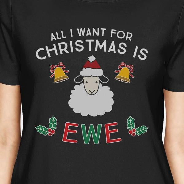 All I Want For Christmas Is Ewe Womens Black Shirt