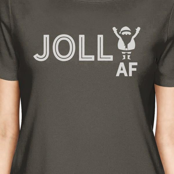 Jolly Af Womens Dark Grey Shirt