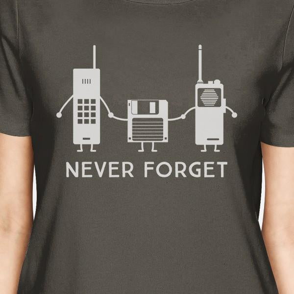 Never Forget Womens Dark Grey Shirt