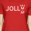 Jolly Af Womens Red Shirt