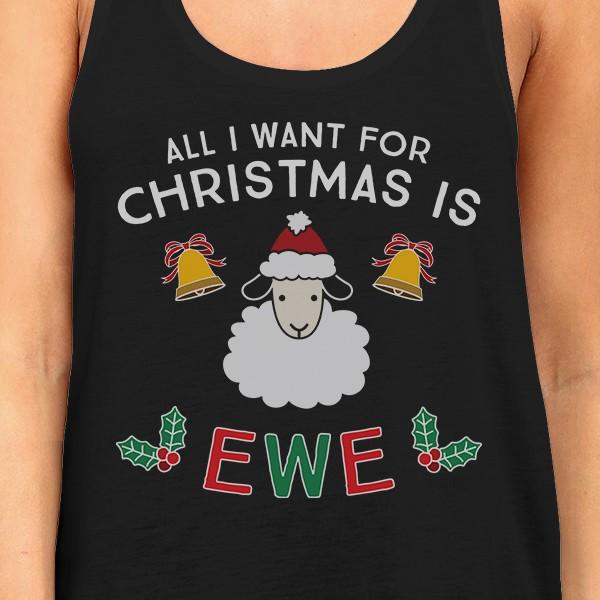 All I Want For Christmas Is Ewe Womens Black Tank Top