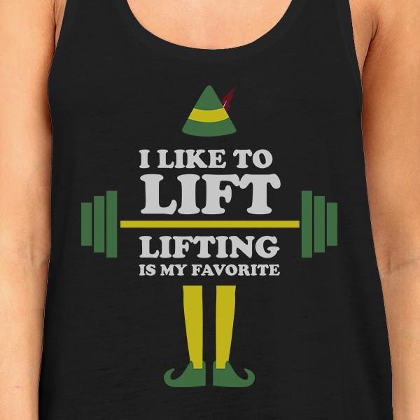 I Like To Lift Lifting Is My Favorite Womens Black Tank Top