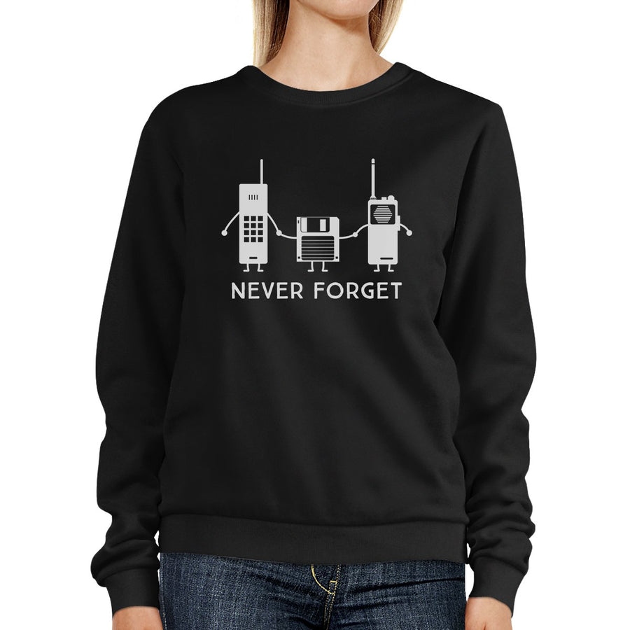 Never Forget Black Sweatshirt