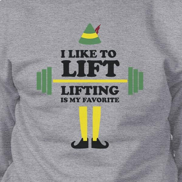 I Like To Lift Lifting Is My Favorite Grey Sweatshirt