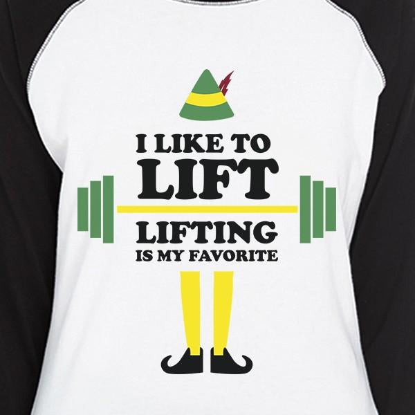 I Like To Lift Lifting Is My Favorite Womens Black And White Baseball Shirt