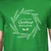 I Am The Best Christmas Decoration Wreath Mens Green Shirt