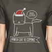 Meowy Catmas Santa Cat Is Coming Womens Dark Grey Shirt