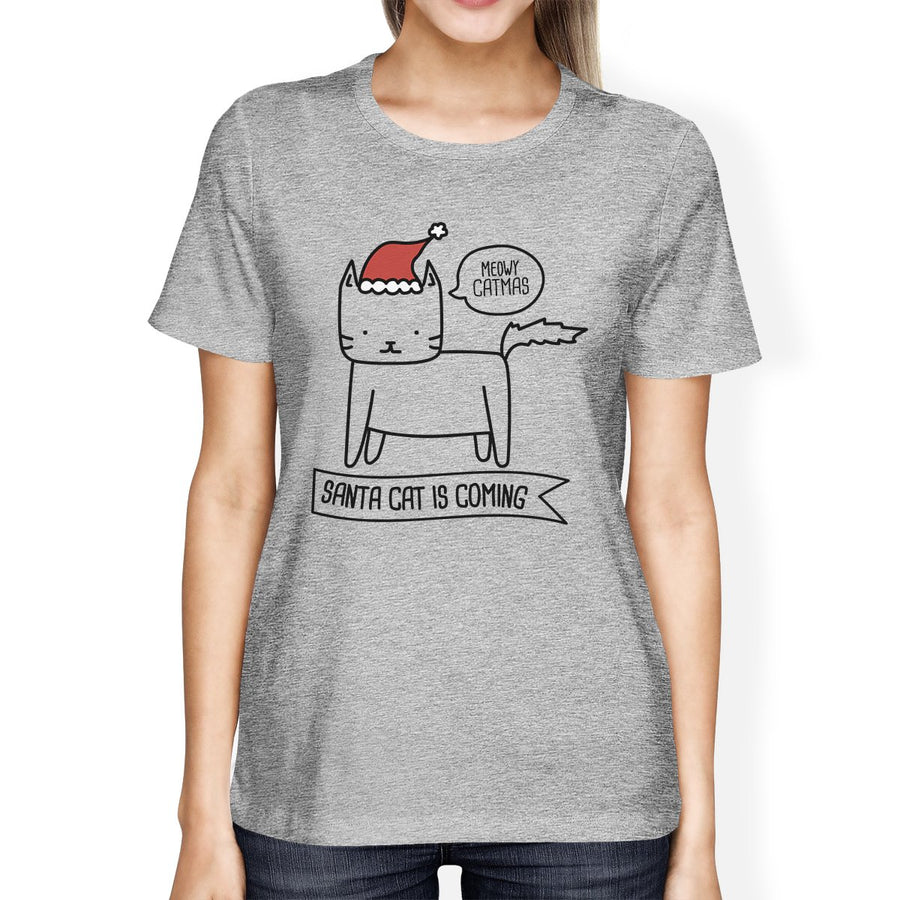 Meowy Catmas Santa Cat Is Coming Womens Grey Shirt