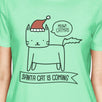 Meowy Catmas Santa Cat Is Coming Womens Mint Shirt