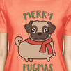 Merry Pugmas Pug Womens Peach Shirt