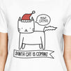 Meowy Catmas Santa Cat Is Coming Womens White Shirt