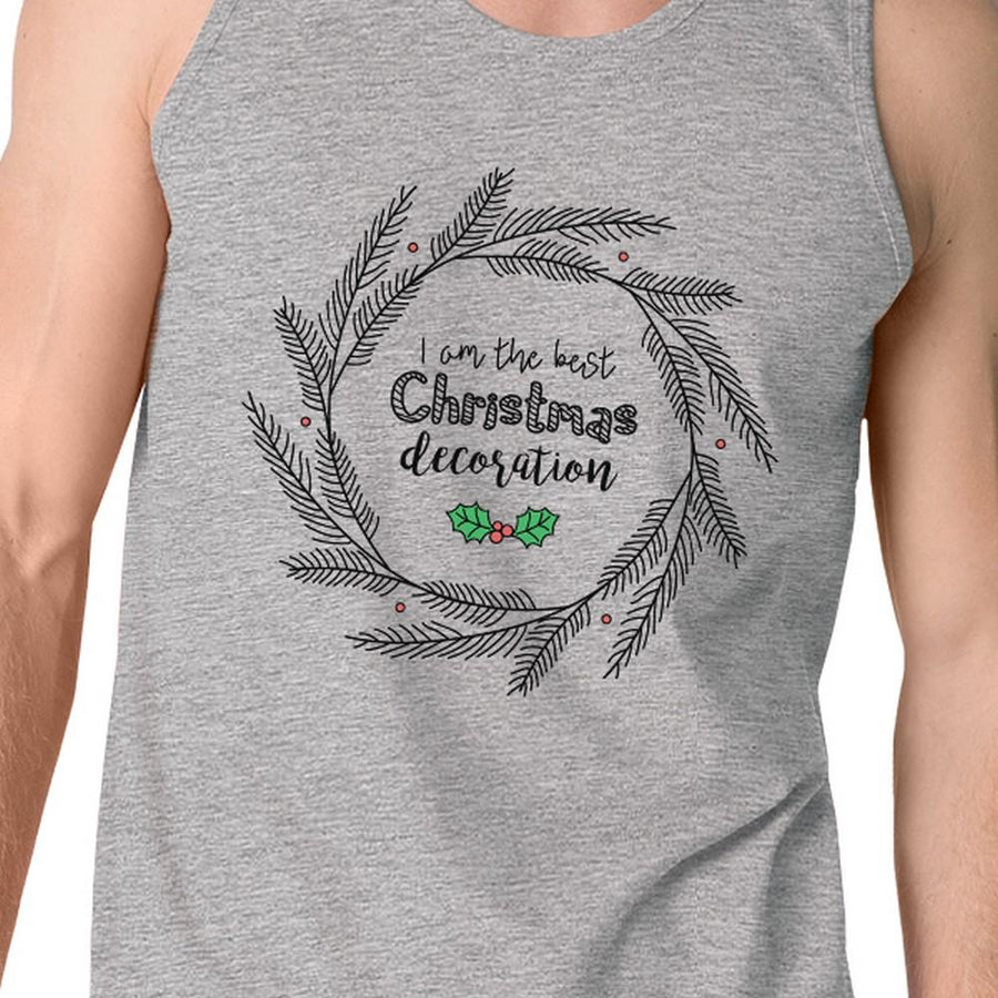 I Am The Best Christmas Decoration Wreath Mens Grey Tank Top