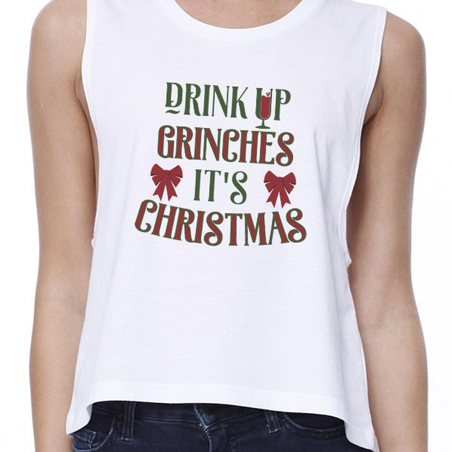 Drink Up Grinches It's Christmas Womens White Crop Top