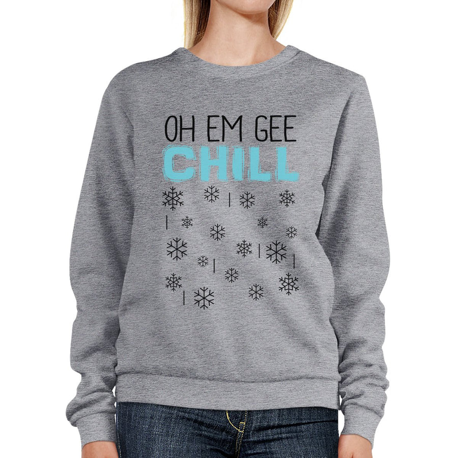 Oh Em Gee Chill Snowflakes Grey Sweatshirt