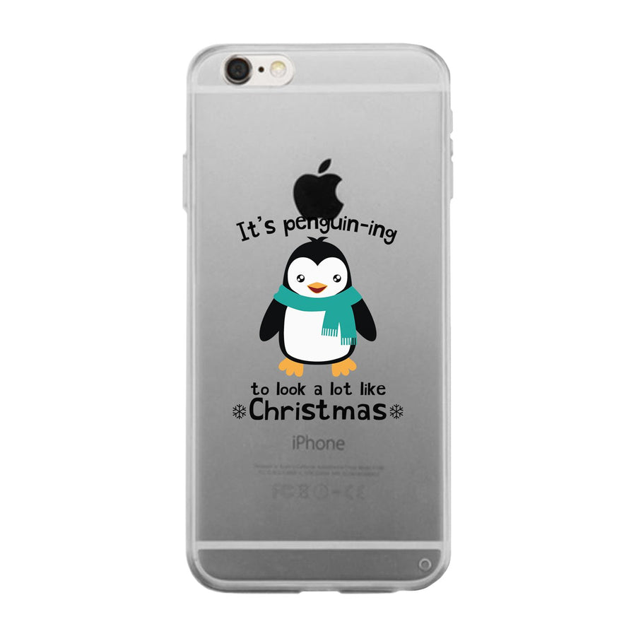 It's Penguin-Ing To Look A Lot Like Christmas Clear Phone Case