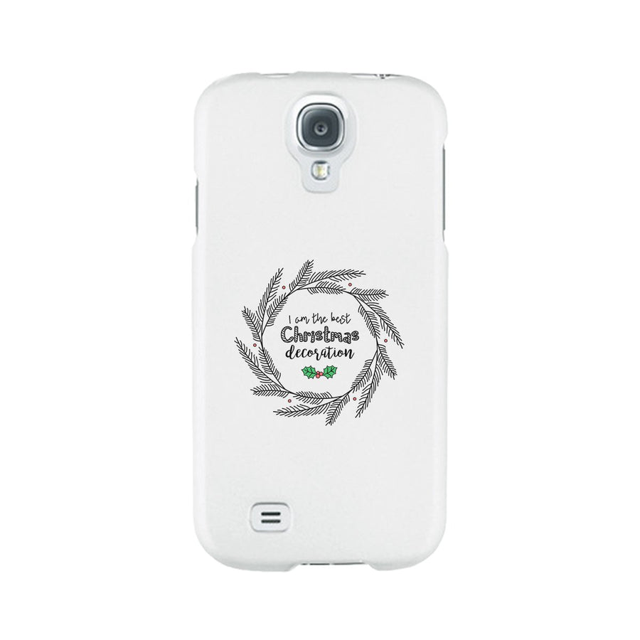 I Am The Best Christmas Decoration Wreath White Phone Case