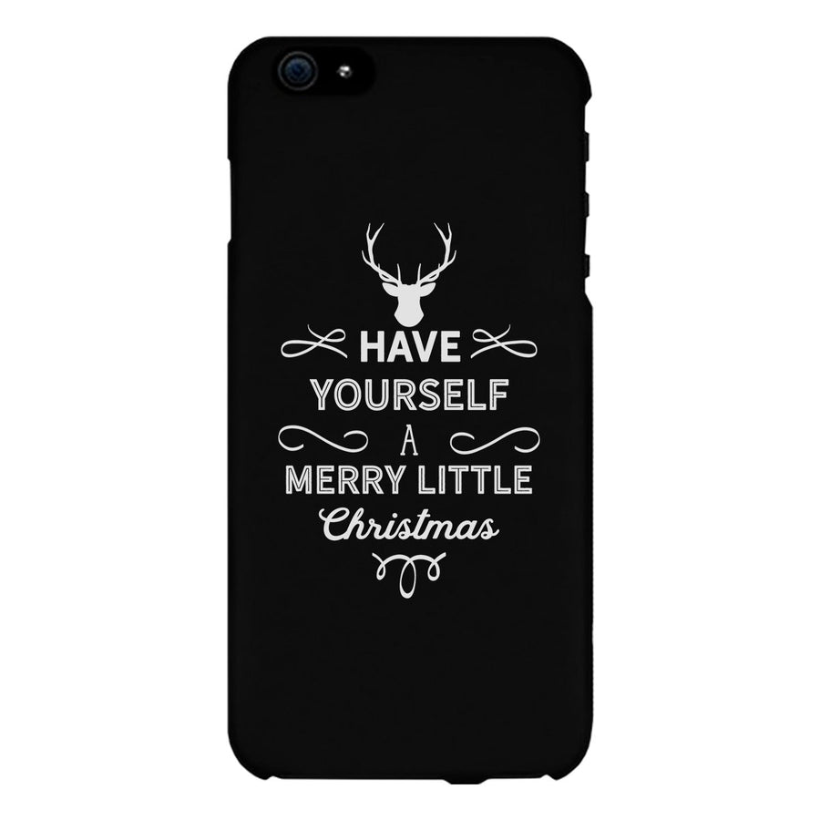 Have Yourself A Merry Little Christmas Black Phone Case