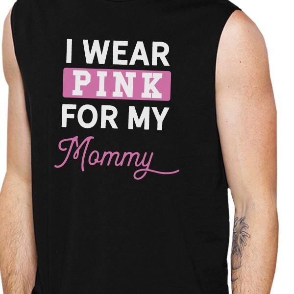 I Wear Pink For My Mommy Mens Black Muscle Top