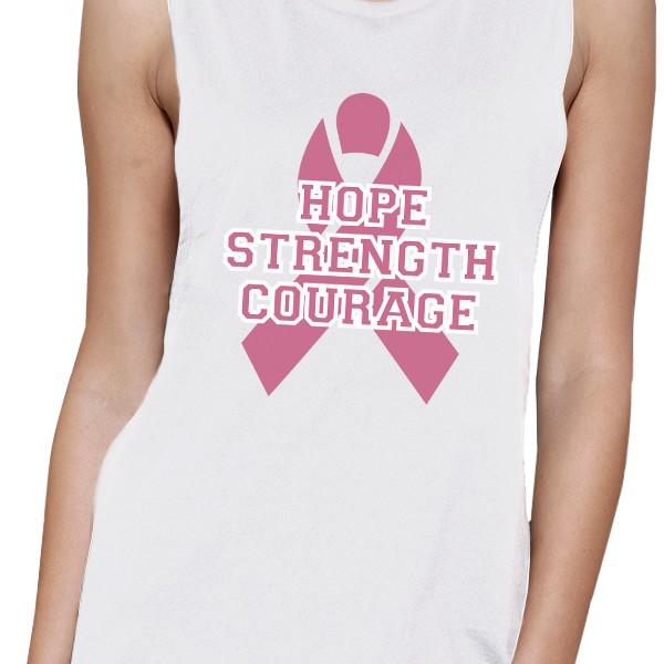 Hope Strength Courage Womens White Muscle Top