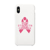 Hope Strength Courage White Phone Case