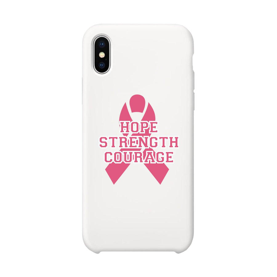 Hope Strength Courage White Phone Case