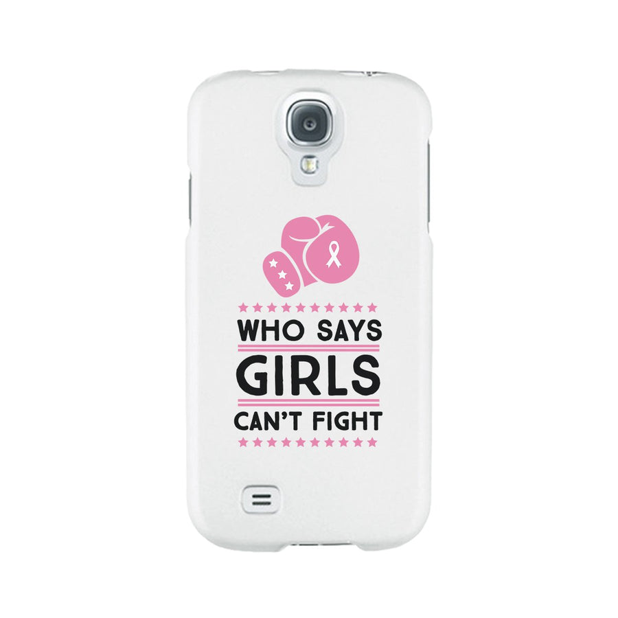 Who Says Girls Can't Fight White Phone Case