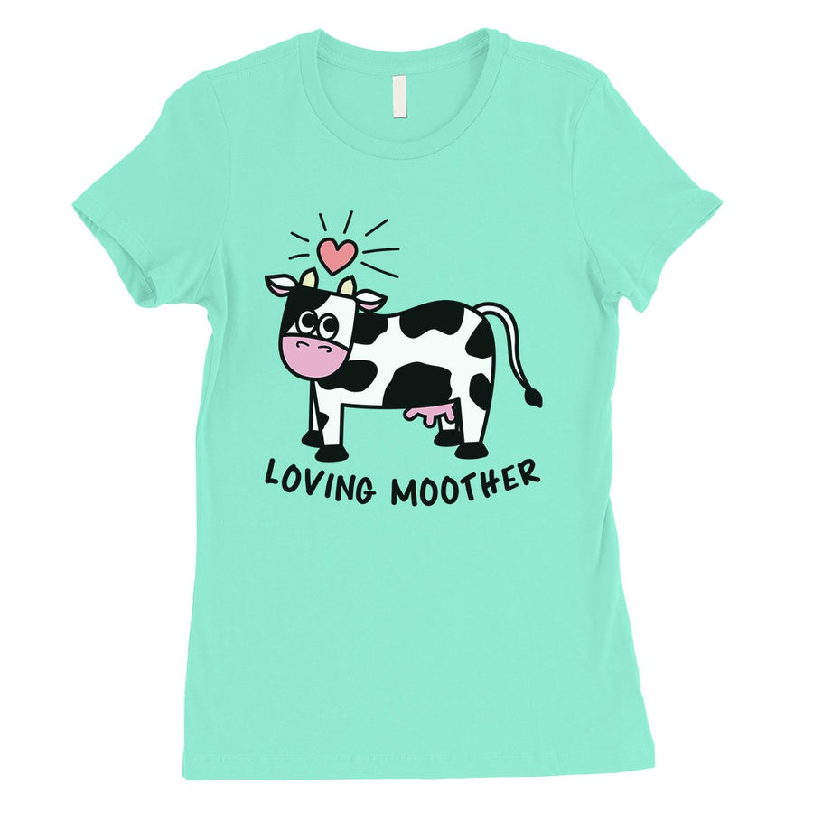 Loving Moother Cow Womens Short Sleeve T-Shirt Funny Mothers Day Tee