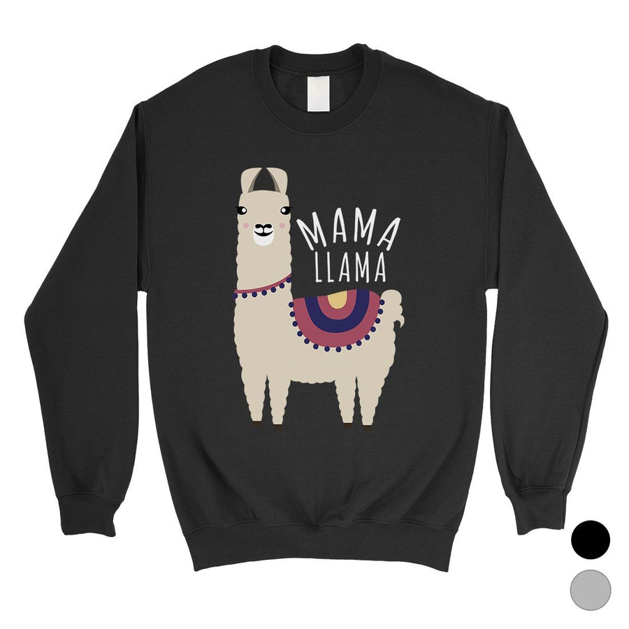 Mama Llama Unisex Pullover Sweatshirt Unique Mothers Day Gifts