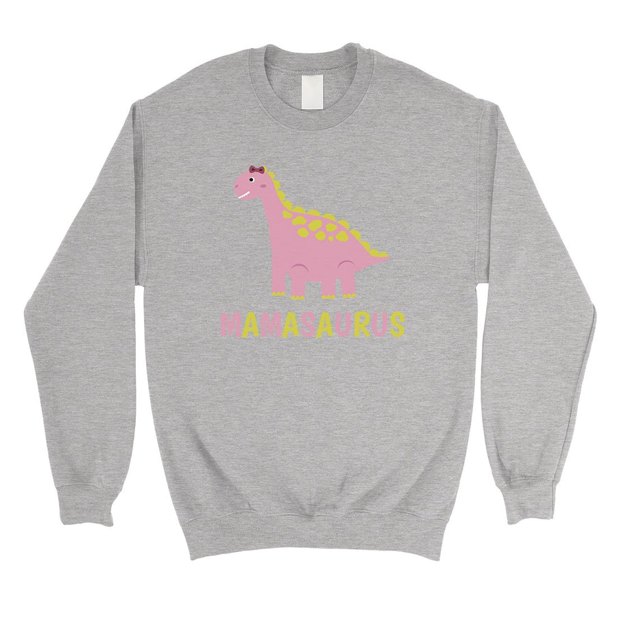 Mamasaurus Dino Unisex Pullover Sweatshirt Mothers Day Gifts