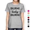 Burn Baby Womens Work Out Funny Saying Tee T-Shirt Cute Gym Shirt