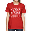 Carbs Quitter Womens Work Out Funny Saying T-Shirt Cute Gym Gifts