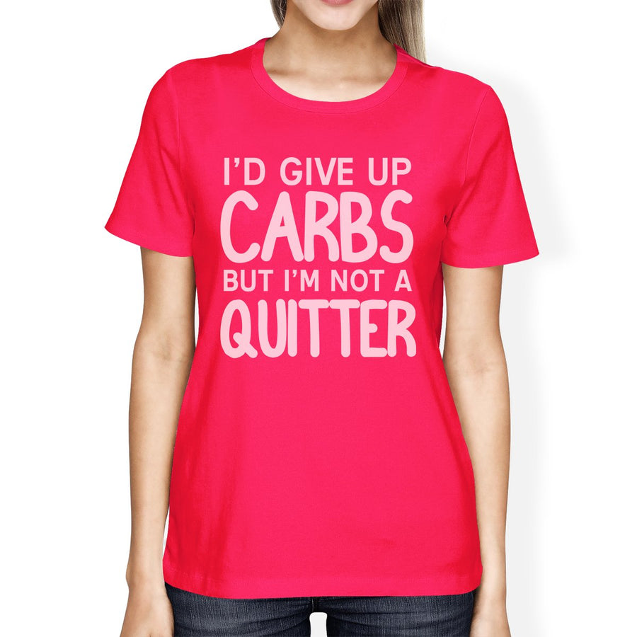 Carbs Quitter Womens Work Out Funny Saying T-Shirt Cute Gym Gifts