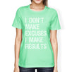 Excuses Results Womens Cool Cotton T-Shirt Humorous Gift Shirt